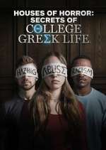 Watch Houses of Horror: Secrets of College Greek Life 0123movies