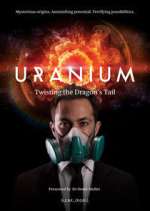 Watch Uranium: Twisting the Dragon's Tail 0123movies