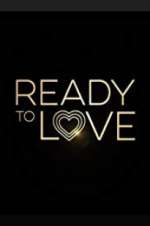 Watch Ready to Love 0123movies