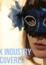 Watch Sex Industry: Uncovered 0123movies