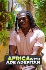 Watch Africa with Ade Adepitan 0123movies