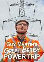 Watch Guy Martin's Great British Power Trip 0123movies