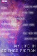 Watch My Life in Science Fiction 0123movies