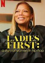 Watch Ladies First: A Story of Women in Hip-Hop 0123movies