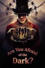 Watch Are You Afraid of the Dark? 0123movies