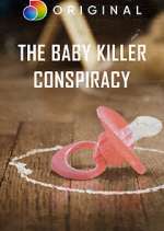 Watch The Baby Killer Conspiracy 0123movies