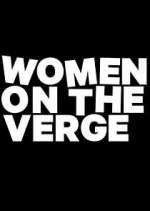 Watch Women on the Verge 0123movies