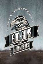 Watch Gods, Guns, and Automobiles 0123movies