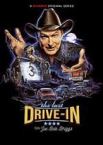 Watch The Last Drive-In with Joe Bob Briggs 0123movies