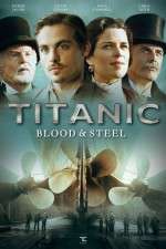 Watch Titanic Blood and Steel 0123movies