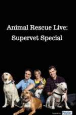 Watch Animal Rescue Live: Supervet Special 0123movies