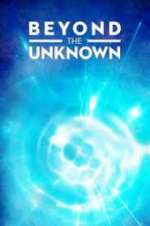 Watch Beyond the Unknown 0123movies