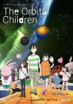 Watch The Orbital Children 0123movies