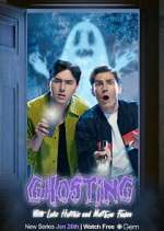 Watch Ghosting with Luke Hutchie and Matthew Finlan 0123movies