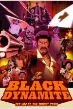 Watch Black Dynamite The Animated Series 0123movies