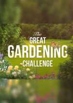 Watch The Great Gardening Challenge 0123movies