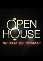 Watch Open House: The Great Sex Experiment 0123movies