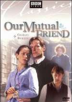 Watch Our Mutual Friend 0123movies