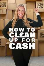 How to Clean Up for Cash 0123movies