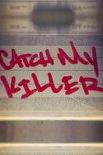 Watch Catch My Killer 0123movies