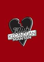 Watch Klub Kecanduan Mantan 0123movies