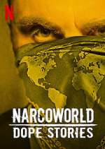 Watch Narcoworld: Dope Stories 0123movies