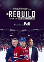 Watch The Rebuild: Inside the Montreal Canadiens 0123movies