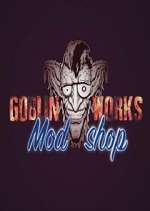 Watch Goblin Works Mod Shop 0123movies