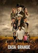 Watch Casa Grande 0123movies