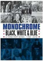 Watch Monochrome: Black, White and Blue 0123movies