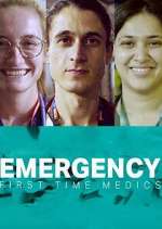 Watch Emergency: First Time Medics 0123movies