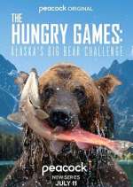 Watch The Hungry Games: Alaska's Big Bear Challenge 0123movies