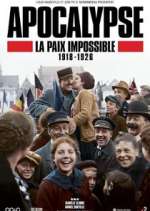 Watch Apocalypse: La paix impossible (1918-1926) 0123movies