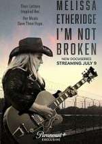 Watch Melissa Etheridge: I'm Not Broken 0123movies