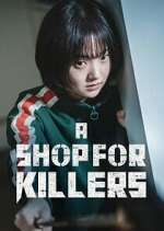 Watch A Shop for Killers 0123movies