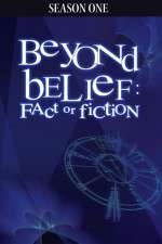 Watch Beyond Belief Fact or Fiction 0123movies