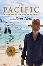 Watch The Pacific: In the Wake of Captain Cook, with Sam Neill 0123movies