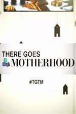 Watch There Goes the Motherhood 0123movies