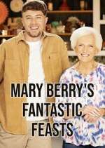 Watch Mary Berry's Fantastic Feasts 0123movies