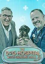 Watch The Dog Hospital with Graeme Hall 0123movies