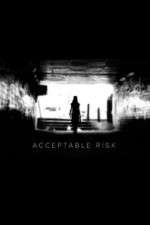 Watch Acceptable Risk 0123movies