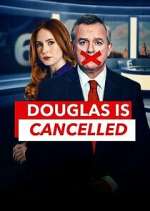 Watch Douglas is Cancelled 0123movies