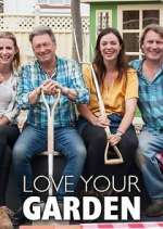 Watch Love Your Garden with Alan Titchmarsh 0123movies