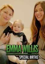 Watch Emma Willis: Special Births 0123movies