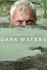 Watch Jeremy Wade\'s Dark Waters 0123movies