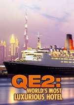 Watch QE2: The World's Most Luxurious Hotel 0123movies