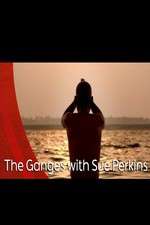 Watch The Ganges with Sue Perkins 0123movies