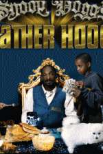 Watch Snoop Dogg's Father Hood 0123movies