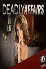 Watch Deadly Affairs 0123movies