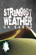 Watch Strangest Weather on Earth 0123movies